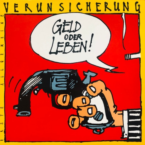 Vinyl / Erste Allgemeine Verunsicherung* - Geld Oder Leben!