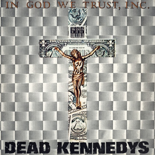 Vinyl / Dead Kennedys - In God We Trust, Inc.