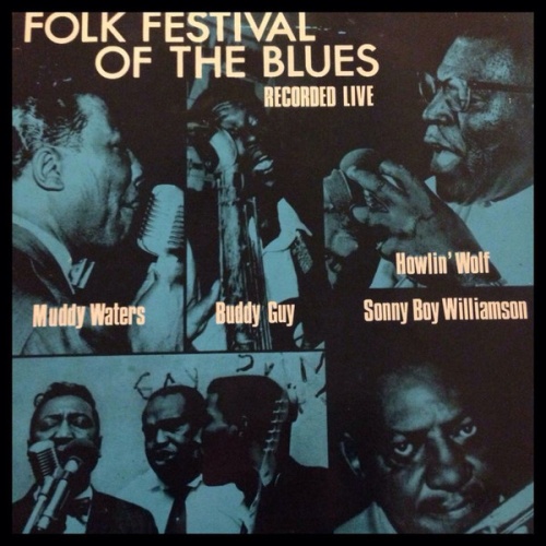 Vinyl / Muddy Waters, Buddy Guy, Howlin' Wolf, Sonny Boy Williamson (2) - Folk Festival Of The Blues