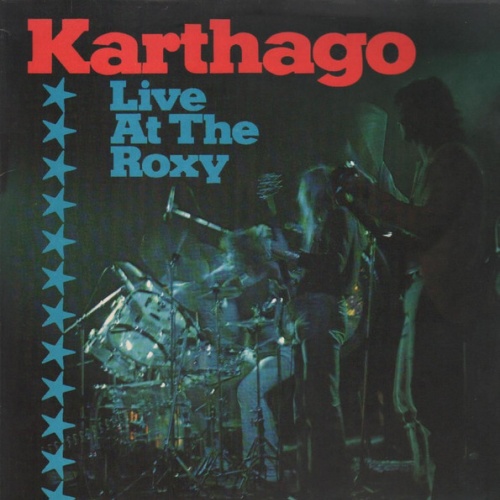 Vinyl / Karthago - Live At The Roxy