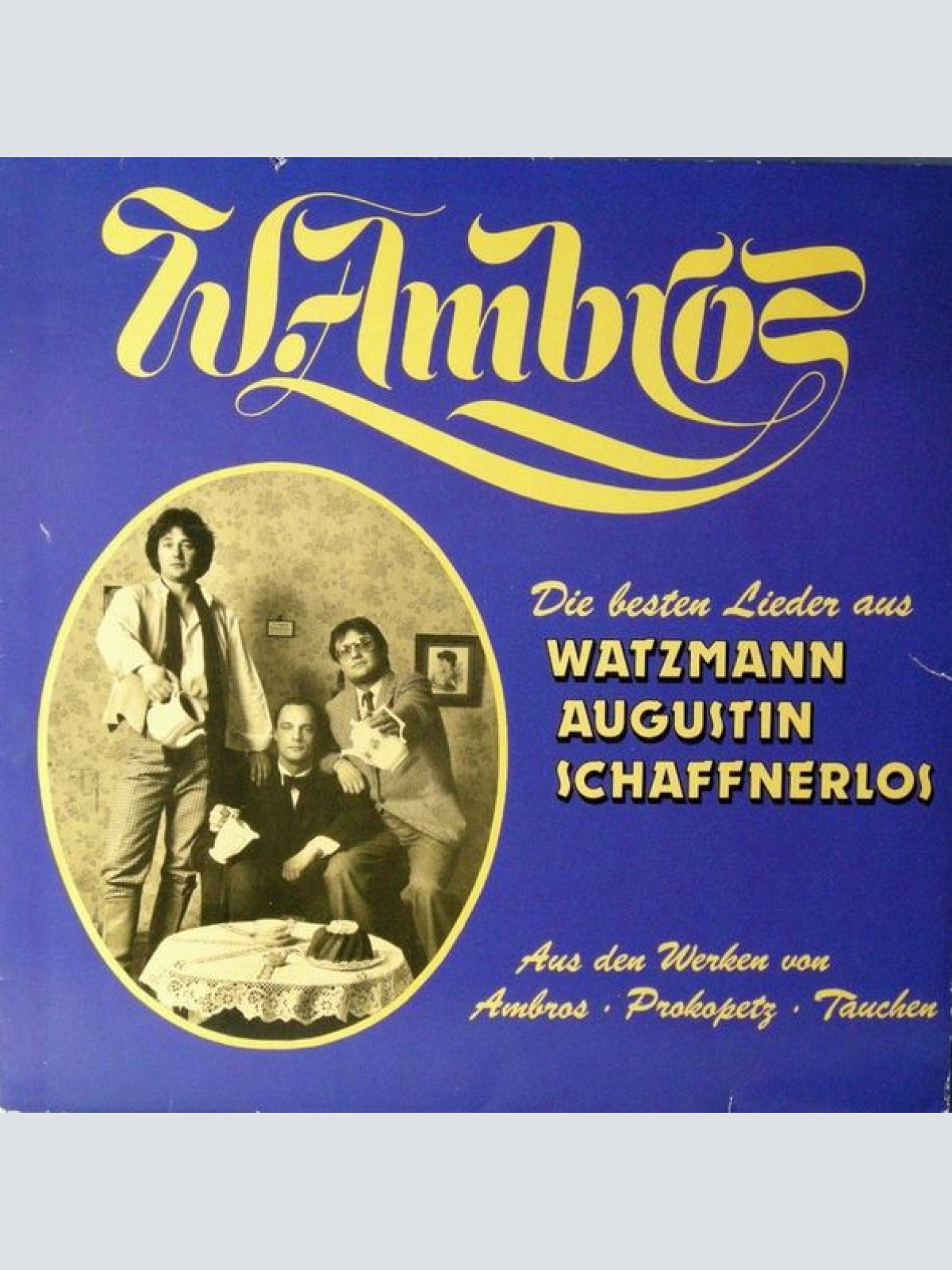 Vinyl / W. Ambros* - Die Besten Lieder Aus Watzmann, Augustin Und Schaffnerlos