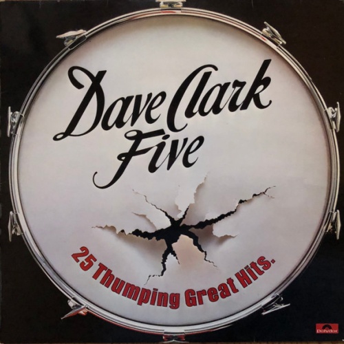 Vinyl / Dave Clark Five* - 25 Thumping Great Hits