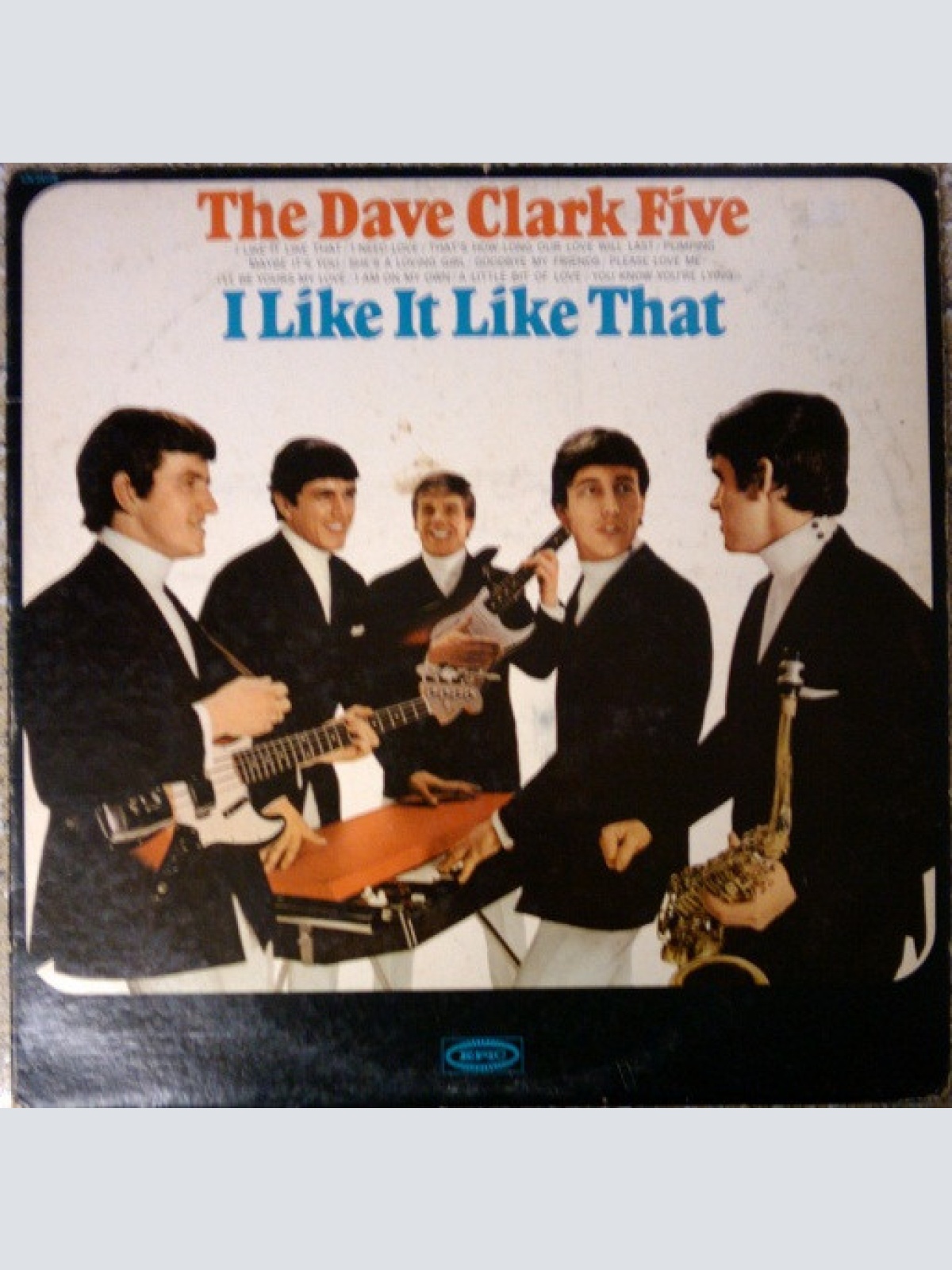 Vinyl / The Dave Clark Five - I Like It Like That