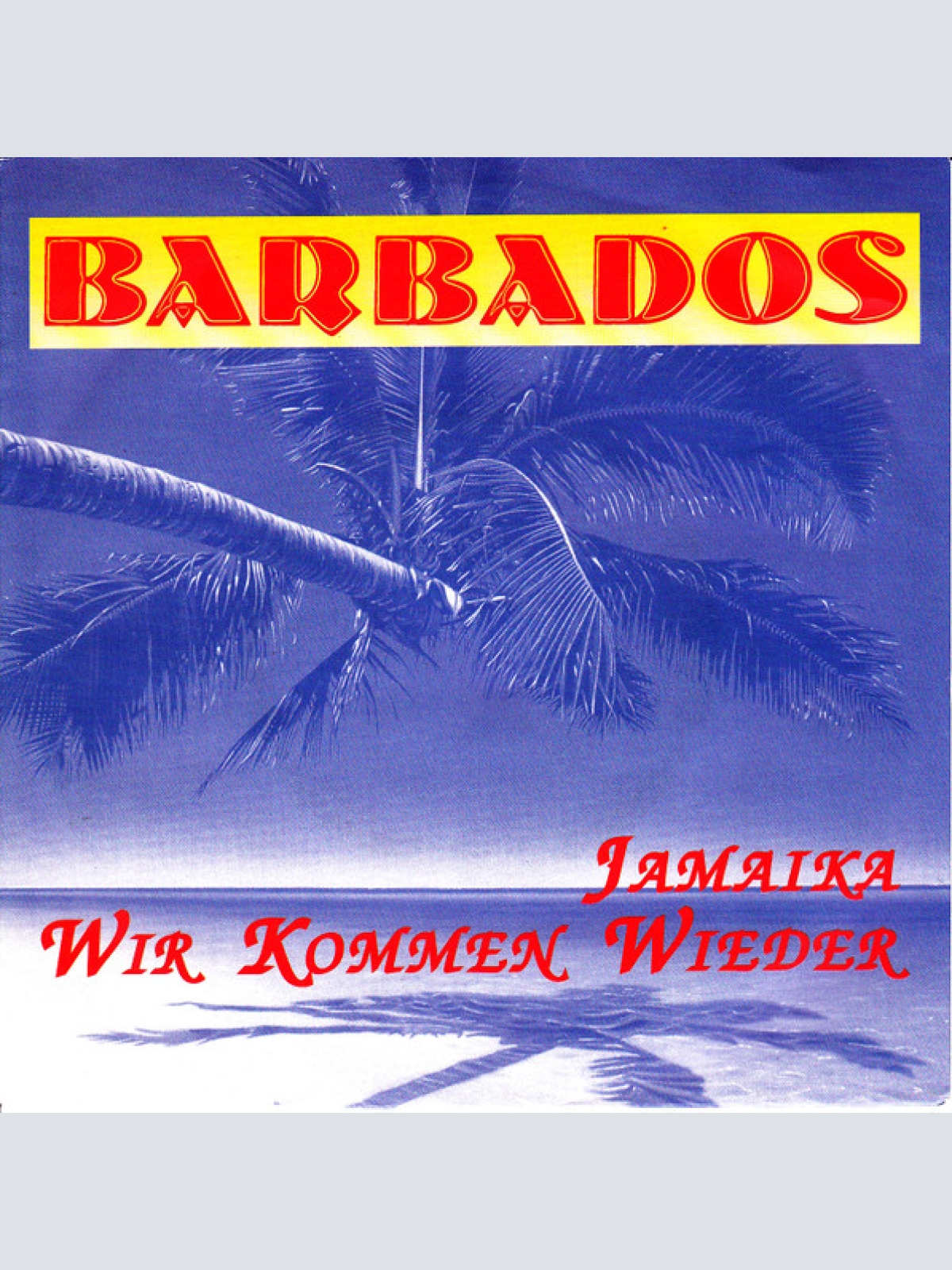 Vinyl / Barbados (3) - Jamaika Wir Kommen Wieder