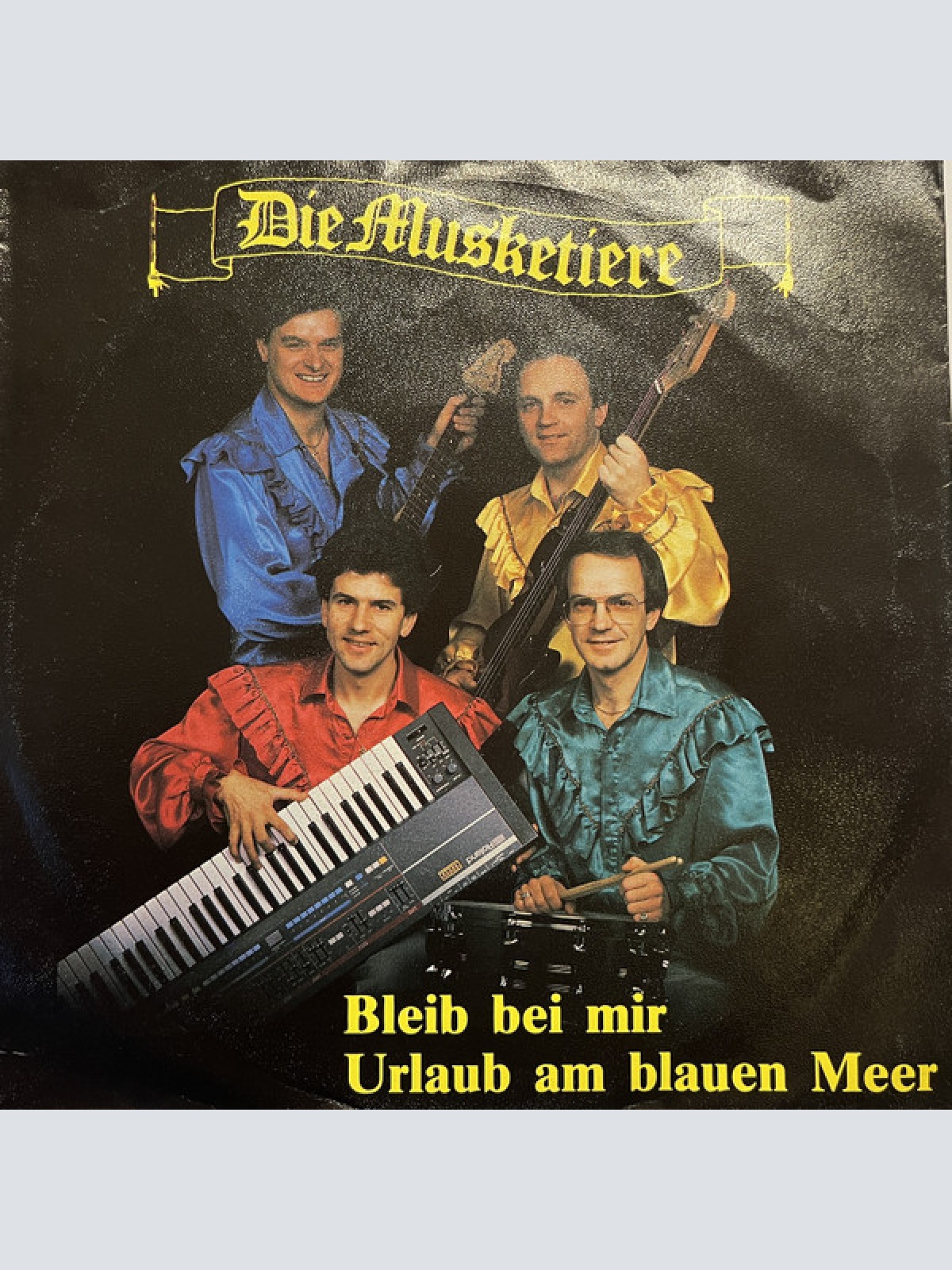 Vinyl / Die Musketiere - Bleib Bei Mir / Urlaub Am Blauen Meer