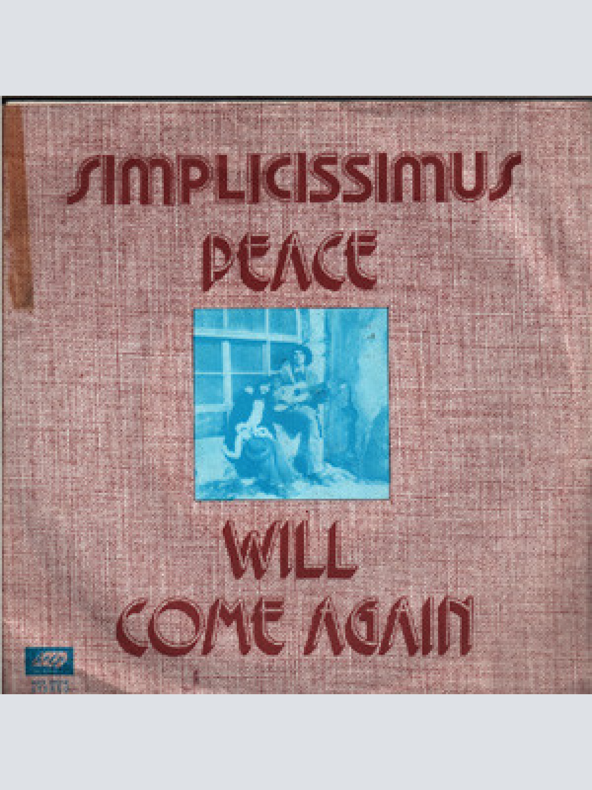 Vinyl / Simplicissimus - Till Sunday Morning / Peace Will Come Again