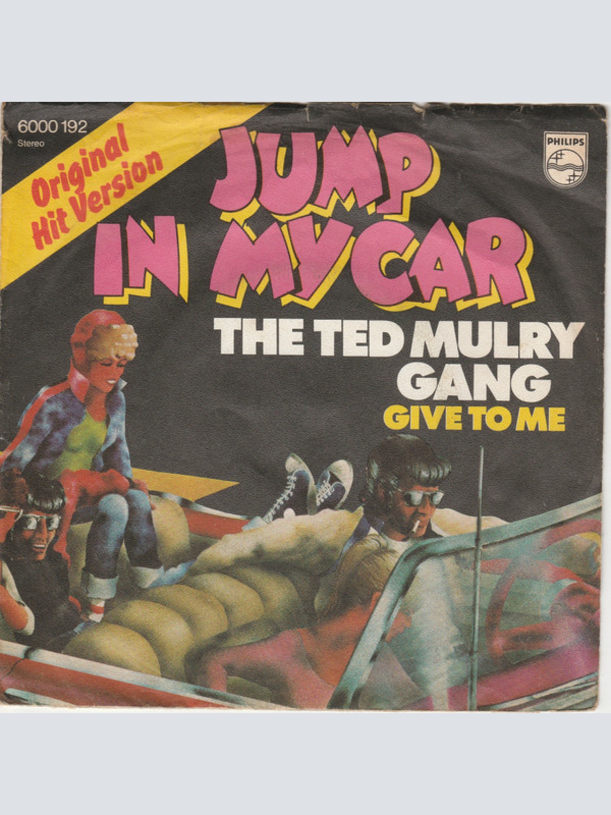 Vinyl / Ted Mulry Gang - Jump In My Car