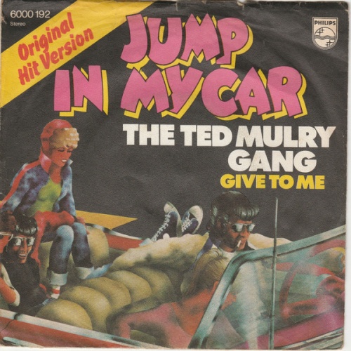 Vinyl / Ted Mulry Gang - Jump In My Car