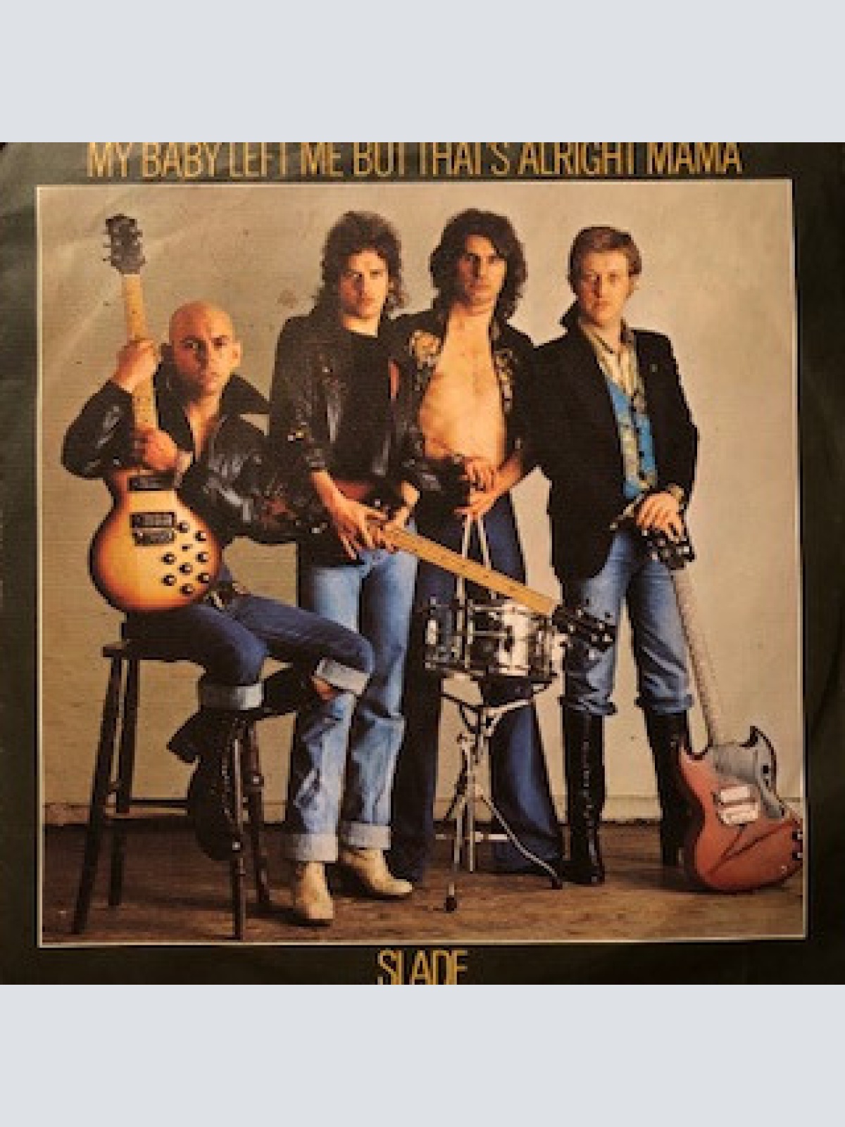 Vinyl / Slade - My Baby Left Me / That's All Right