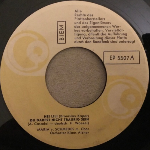 Vinyl / Maria Von Schmedes / Chris Ulbertson / Binnie Peters - Hei Lili / Du Darfst Nicht Traurig Sein / Sei Lieb Zu Mir / Stop, Seh'n Sie Nicht Das Rote Licht?