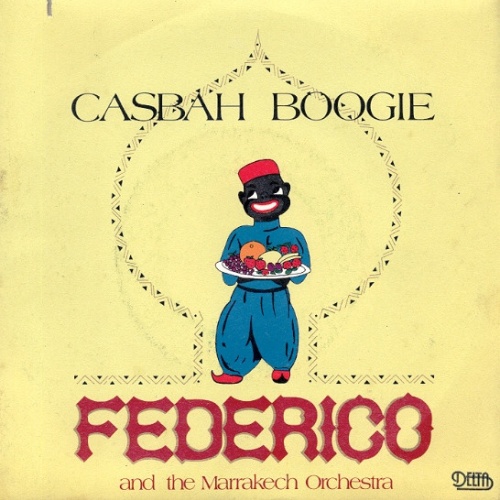 Vinyl / Federico And The Marrakech Orchestra* - Casbah Boogie
