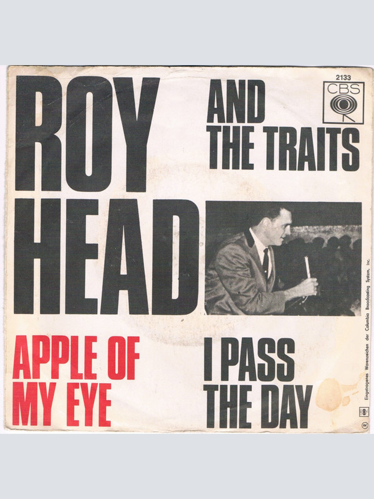 Vinyl / Roy Head And The Traits - Apple Of My Eye / I Pass The Day