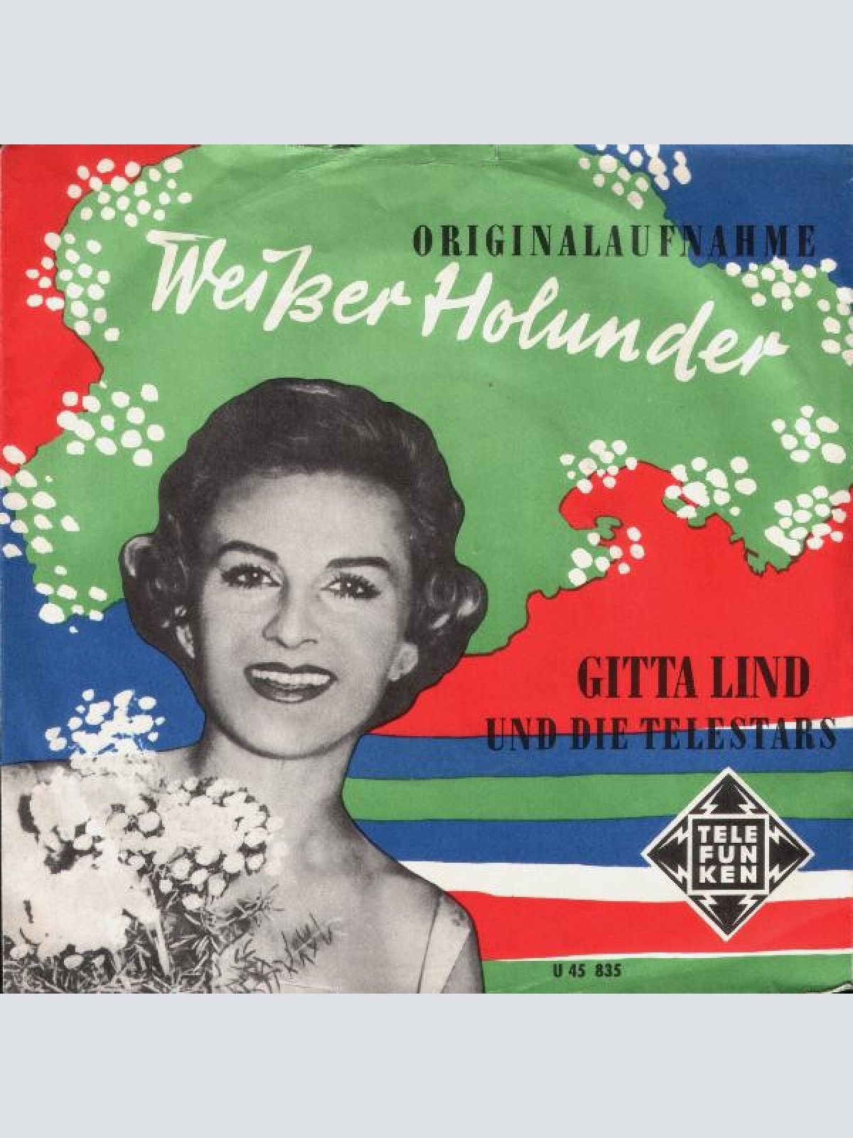 Vinyl / Gitta Lind Und Die Telestars - Weißer Holunder / Wenn Wir Uns Wiederseh'n