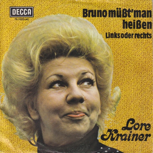 Vinyl / Lore Krainer - Bruno Müßt' Man Heißen