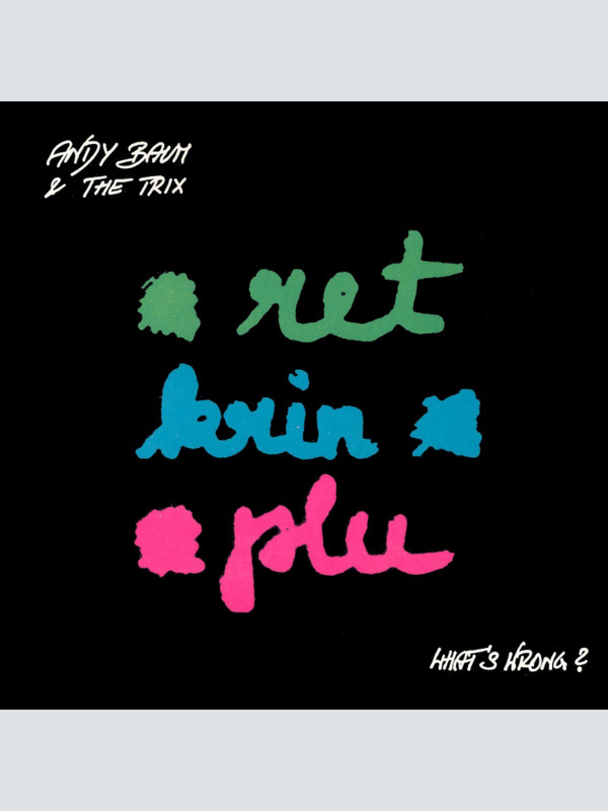Vinyl / Andy Baum & The Trix - What's Wrong?