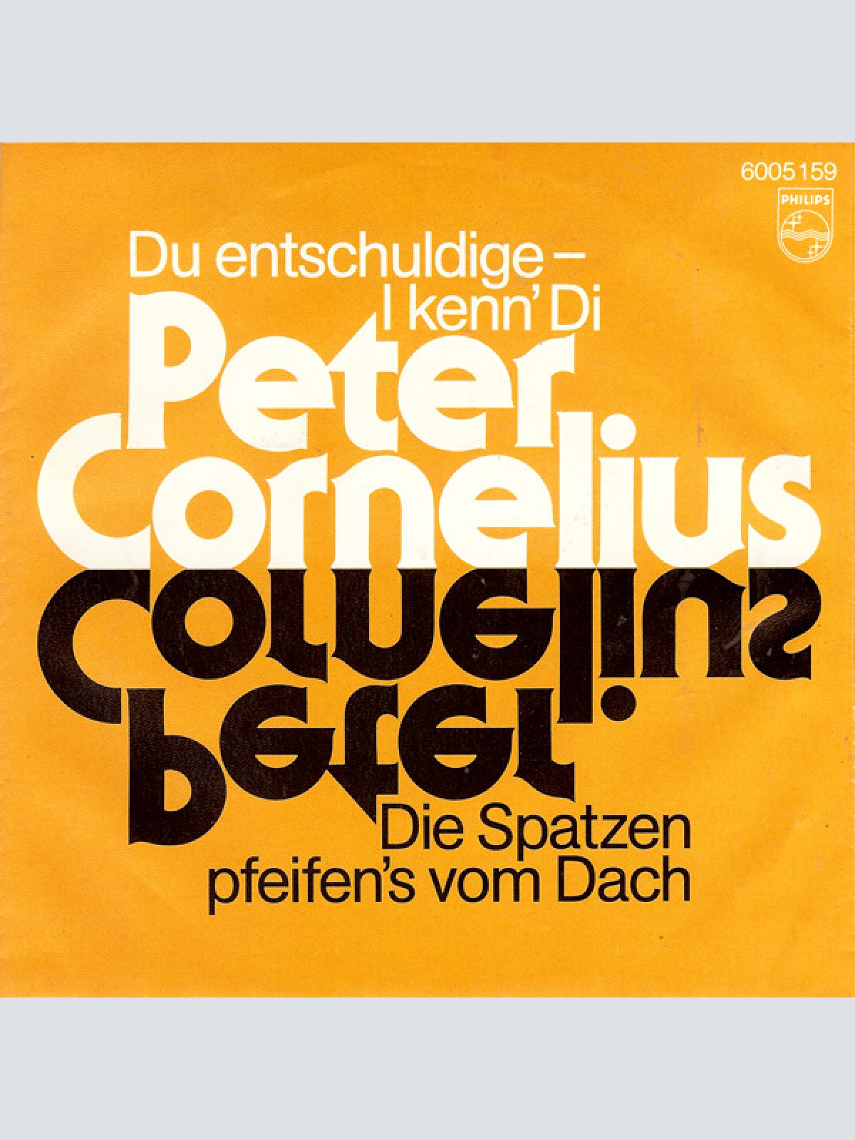 Vinyl / Peter Cornelius - Du Entschuldige - I Kenn' Di