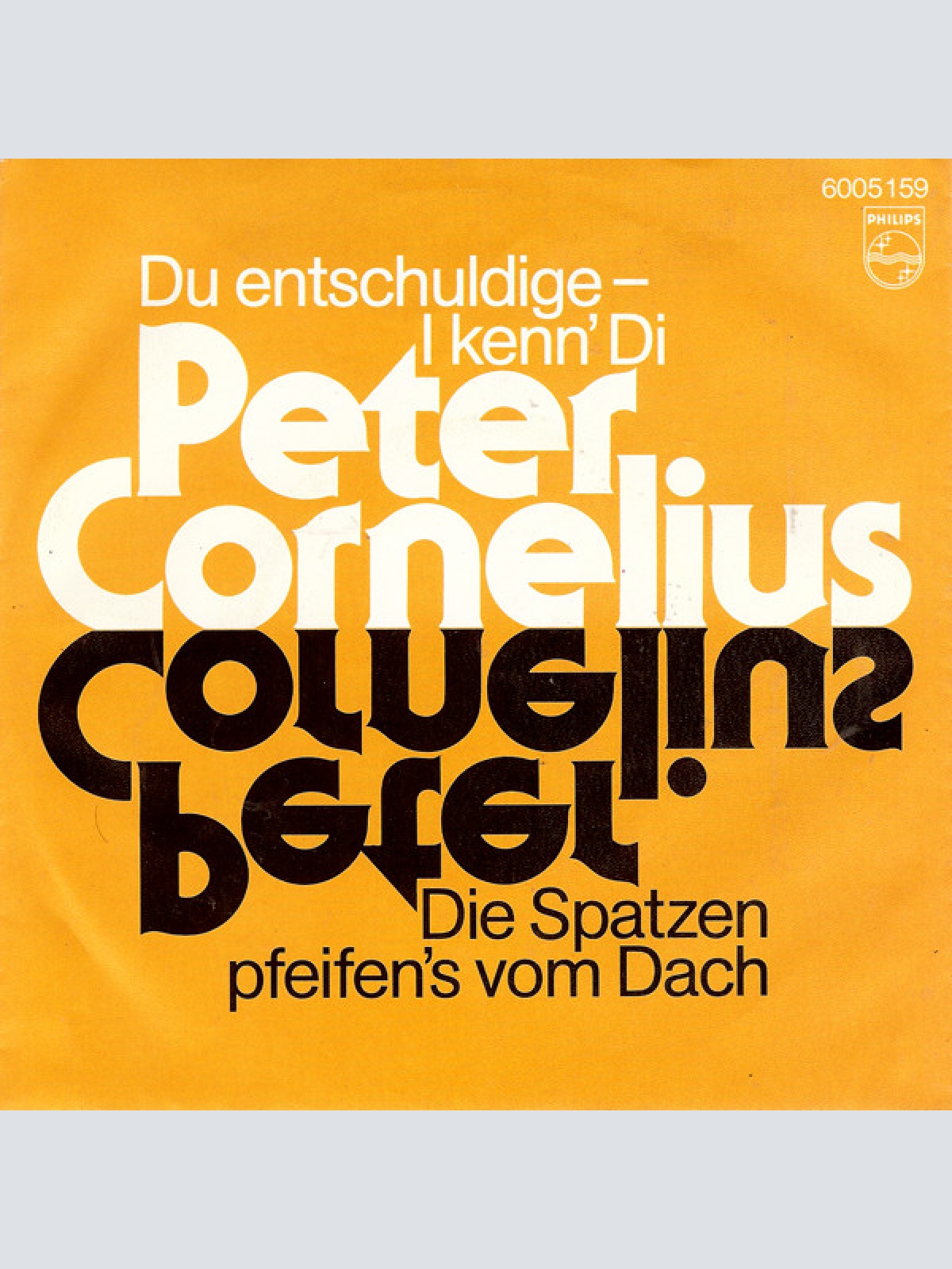 Vinyl / Peter Cornelius - Du Entschuldige - I Kenn' Di