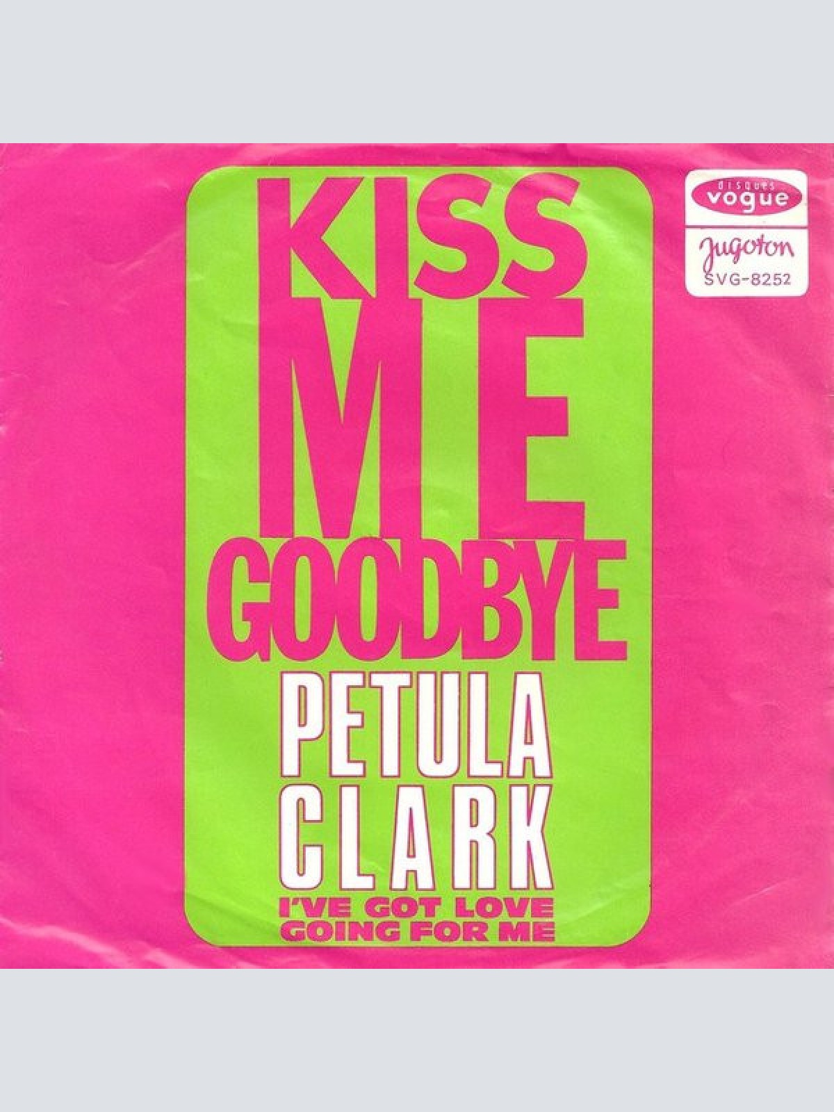 Vinyl / Petula Clark - Kiss Me Goodbye