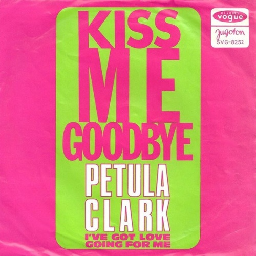 Vinyl / Petula Clark - Kiss Me Goodbye