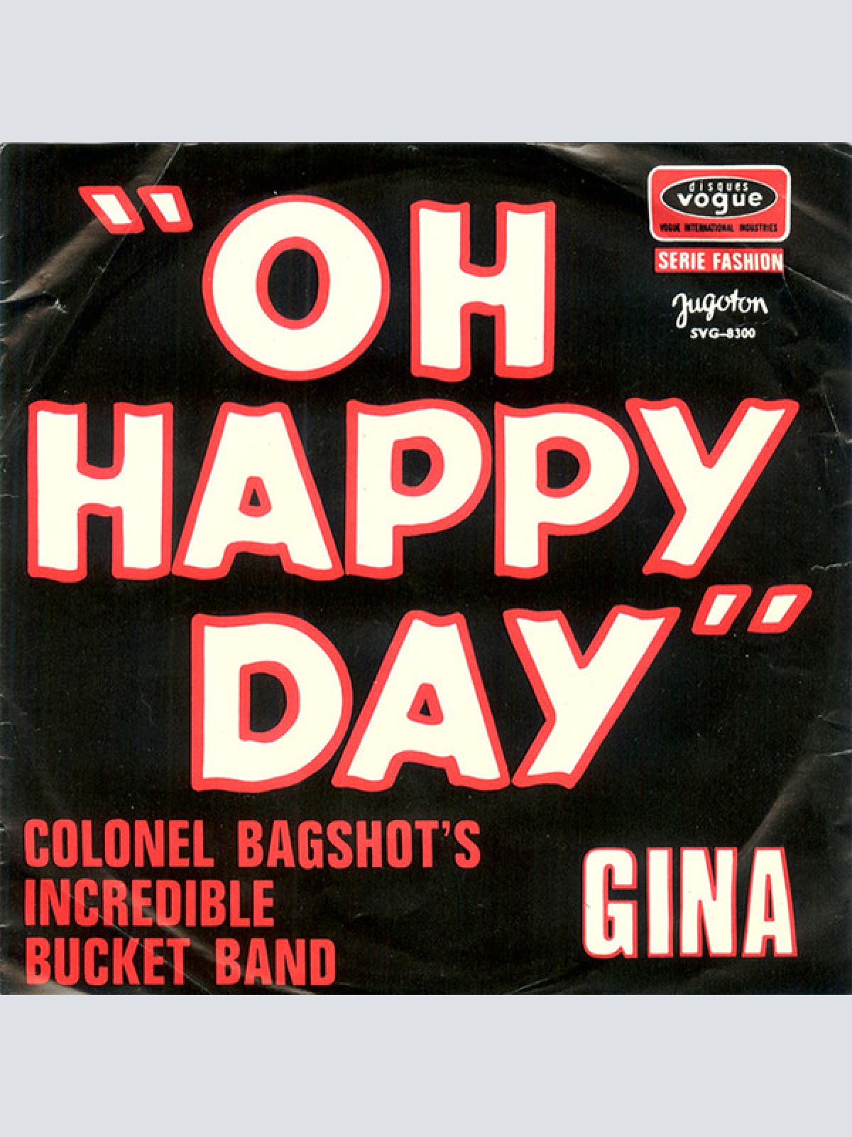 Vinyl / Colonel Bagshot's Incredible Bucket Band* - Oh Happy Day