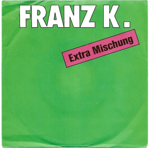 Vinyl / Franz K. - Extra Mischung