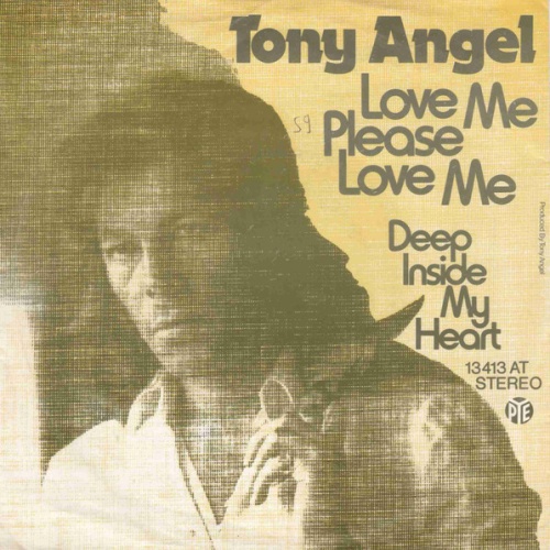 Vinyl / Tony Angel - Love Me Please Love Me / Deep Inside My Heart
