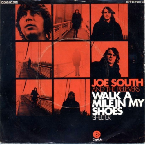 Vinyl / Joe South And The Believers - Walk A Mile In My Shoes