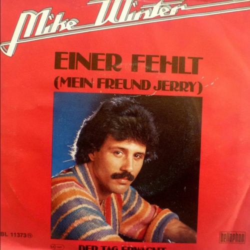 Vinyl / Mike Winter - Einer Fehlt (Mein Freund Jerry) / Der Tag Erwacht