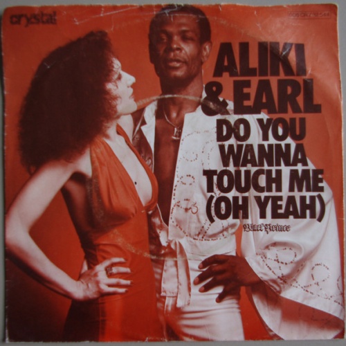 Vinyl / Aliki & Earl - Do You Wanna Touch Me (Oh Yeah)