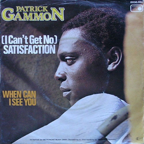 Vinyl / Patrick Gammon - (I Can't Get No) Satisfaction