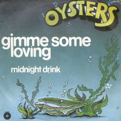 Vinyl / Oysters - Gimme Some Loving / Midnight Drink