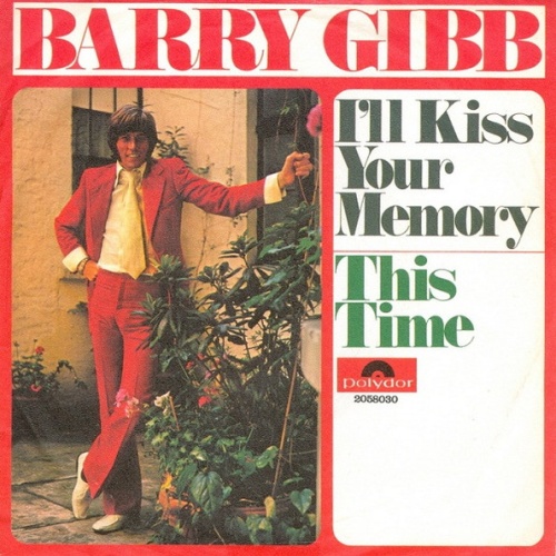 Vinyl / Barry Gibb - I'll Kiss Your Memory / This Time