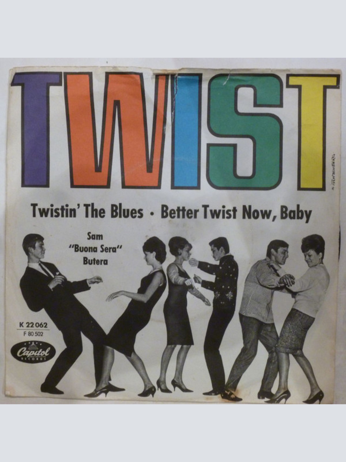 Vinyl / Sam 'Buona Sera' Butera And The Witnesses* - Better Twist Now, Baby / Twistin' The Blues