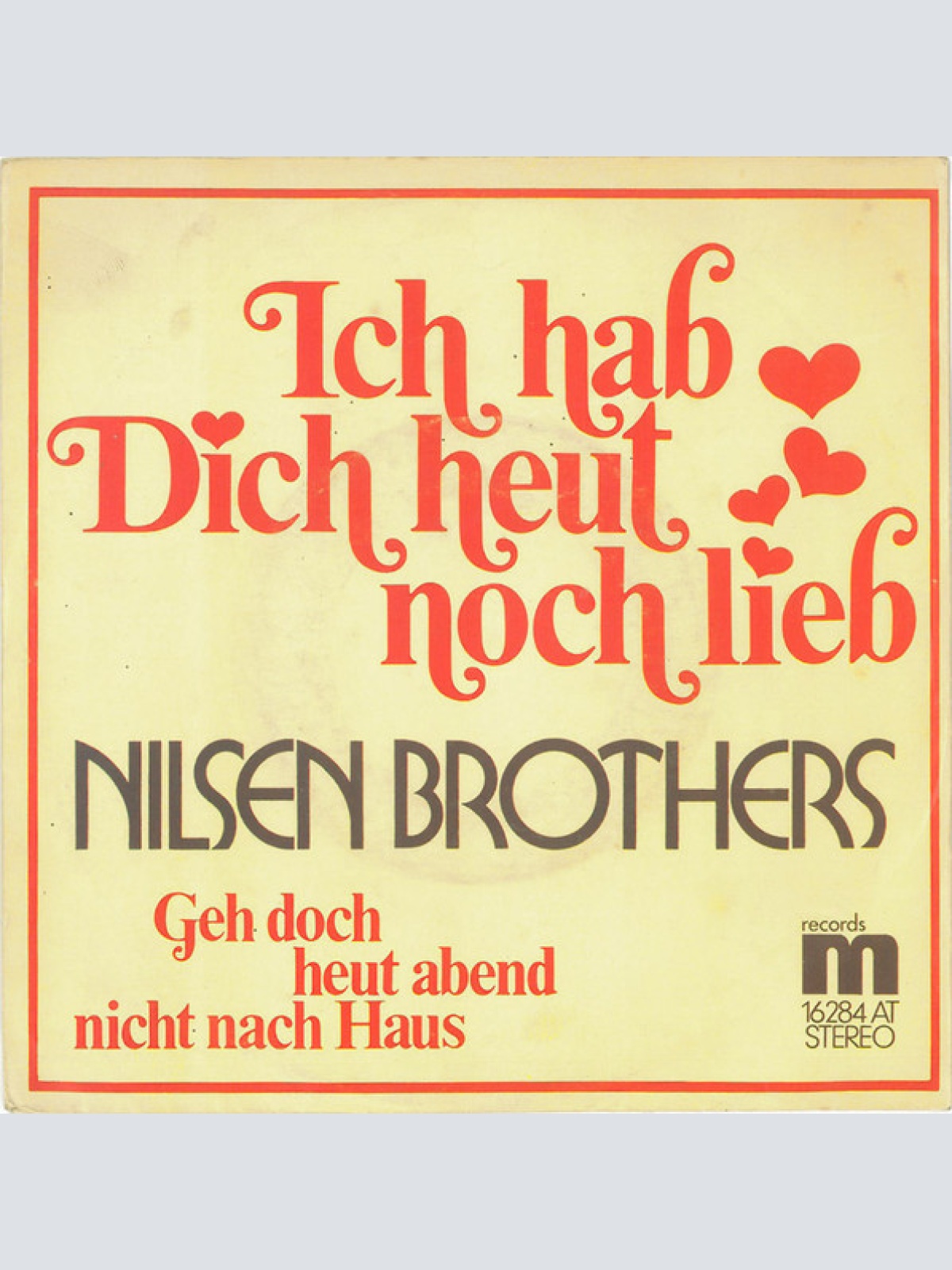 Vinyl / Die Nilsen Brothers - Ich Hab Dich Heut Noch Lieb