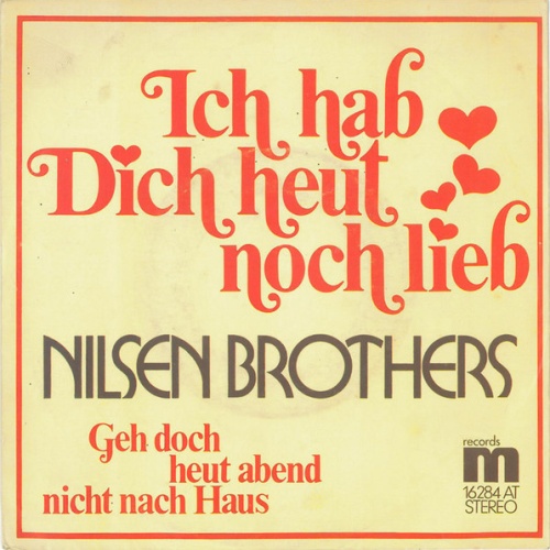 Vinyl / Die Nilsen Brothers - Ich Hab Dich Heut Noch Lieb