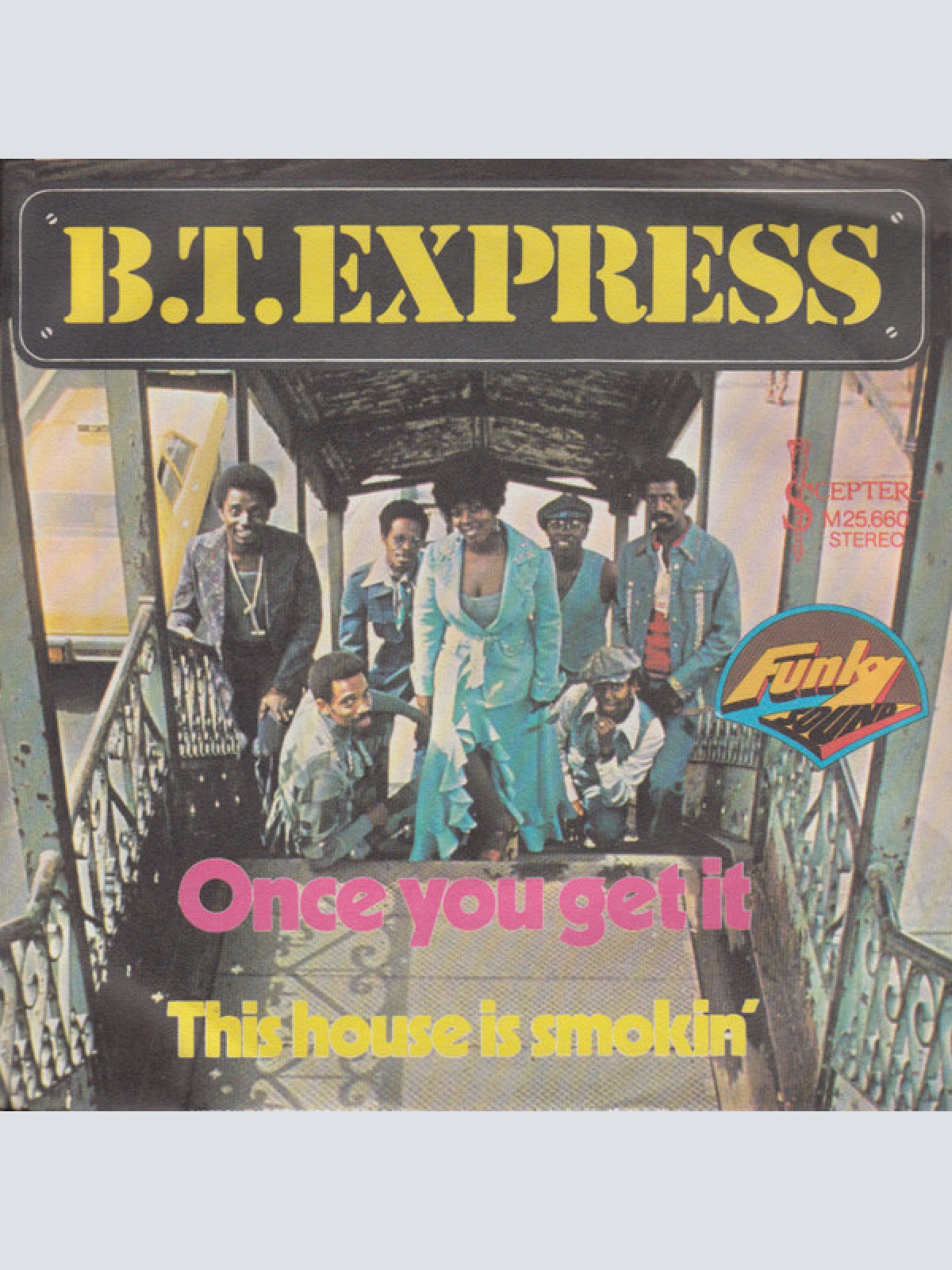 Vinyl / B.T. Express - Once You Get It