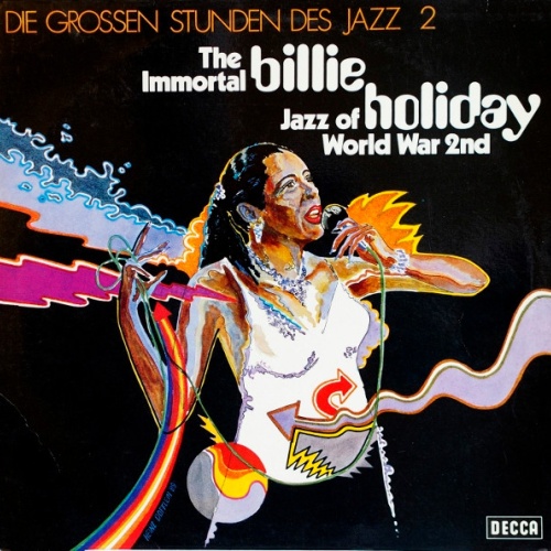 Vinyl / Billie Holiday - The Immortal Billie Holiday - Jazz Of World War 2nd
