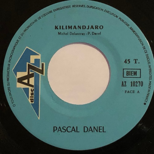 Vinyl / Pascal Danel - Kilimandjaro / Les Trois Dernières Minutes