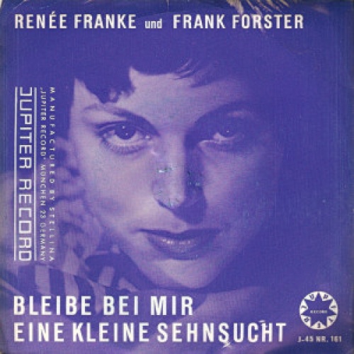 Vinyl / Renée Franke Und Frank Forster U. D. Delle Haensch Rhythmiker - Bleibe Bei Mir / Eine Kleine Sehnsucht