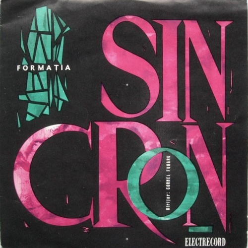 Vinyl / Formația Sincron* Dirijor: Cornel Fugaru - Formația Sincron