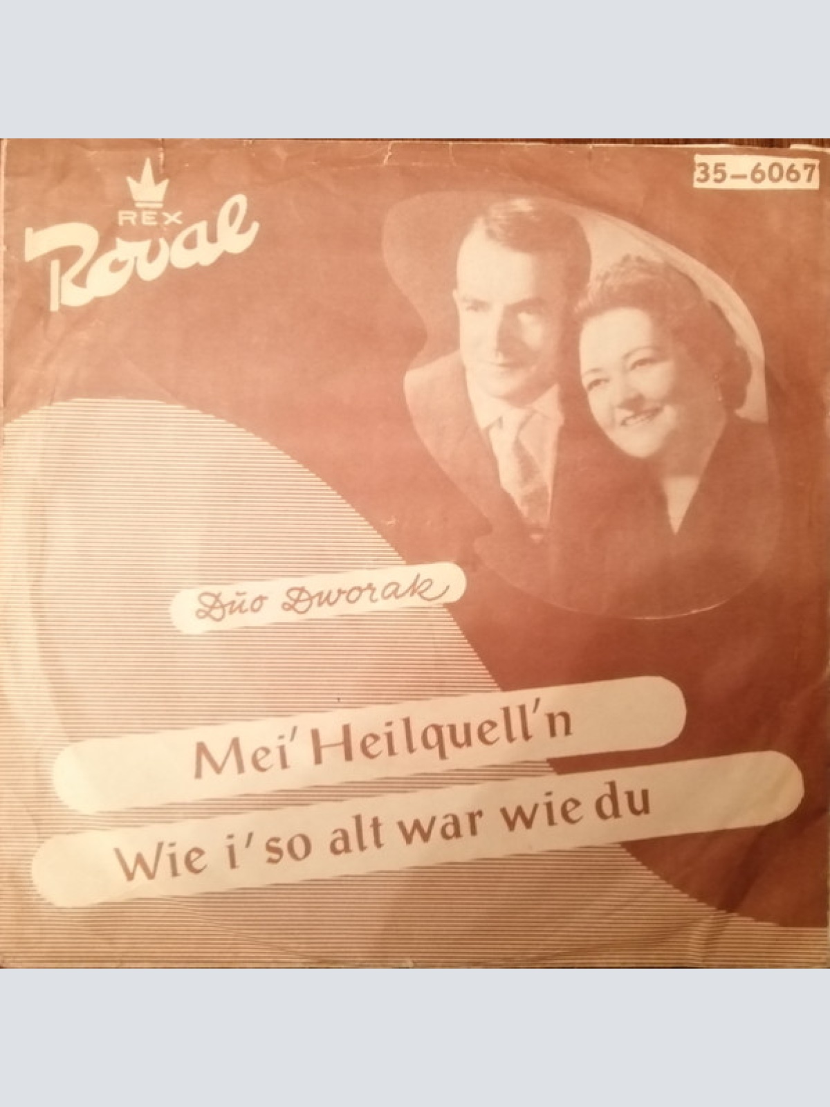 Vinyl / Duo Dworak - Mei' Heilquell'n / Wie I' So Alt War Wie Du