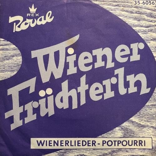 Vinyl / Duo Dworak, Josef Kaderka, Christl Tima, Duo Tima-Bergmann, Paul Schöbinger, Elfie Friedrich, Fred Reher, Karl Savara - Wiener Früchterl - Potpourri Von Karl Sprowacker