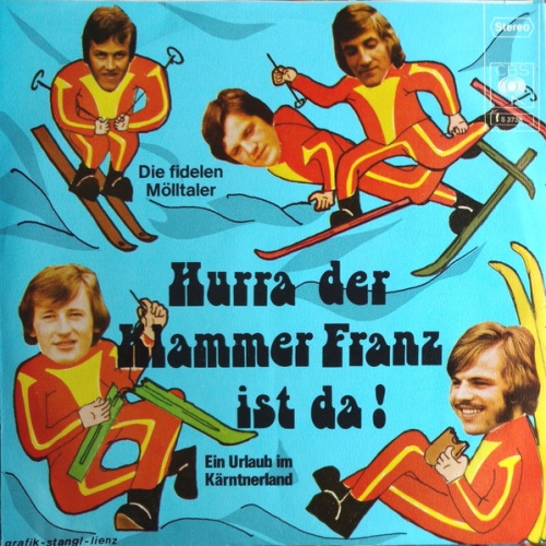 Vinyl / Die Fidelen Mölltaler - Hurra Der Klammer Franz Ist Da