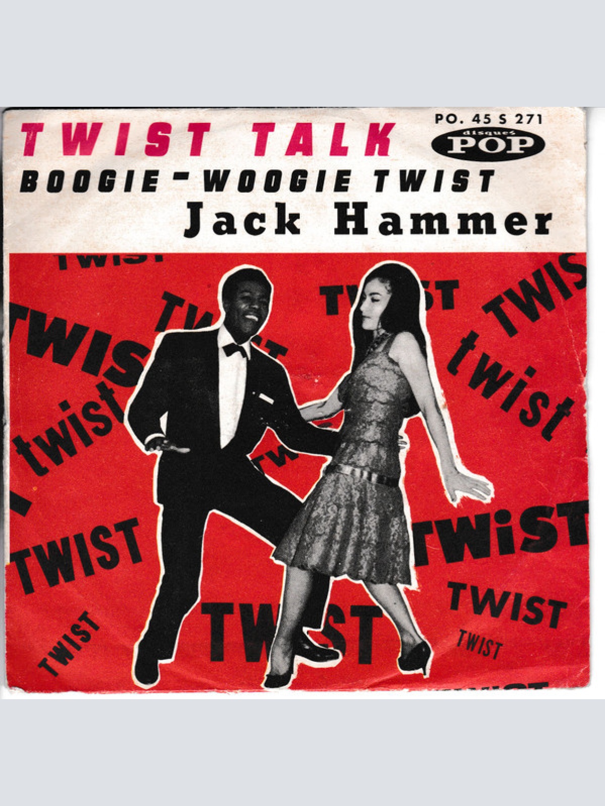 Vinyl / Jack Hammer - Twist Talk / Boogie Woogie Twist