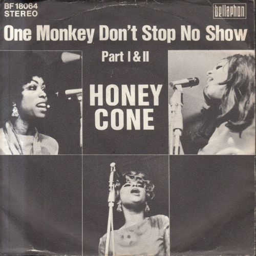 Vinyl / Honey Cone - One Monkey Don't Stop No Show Part I & II