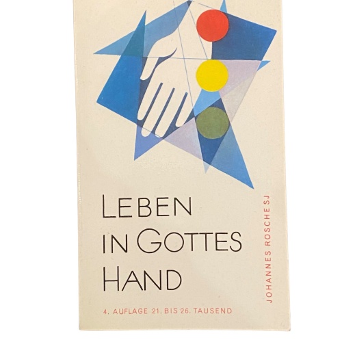 4122 Johannes Rosche LEBEN IN GOTTES HAND Tyrolia Verlag