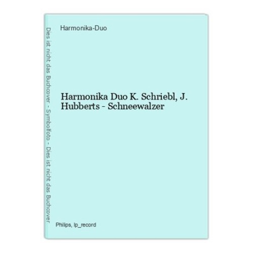 Harmonika Duo K. Schriebl, J. Hubberts - Schneewalzer Harmonika-Duo: