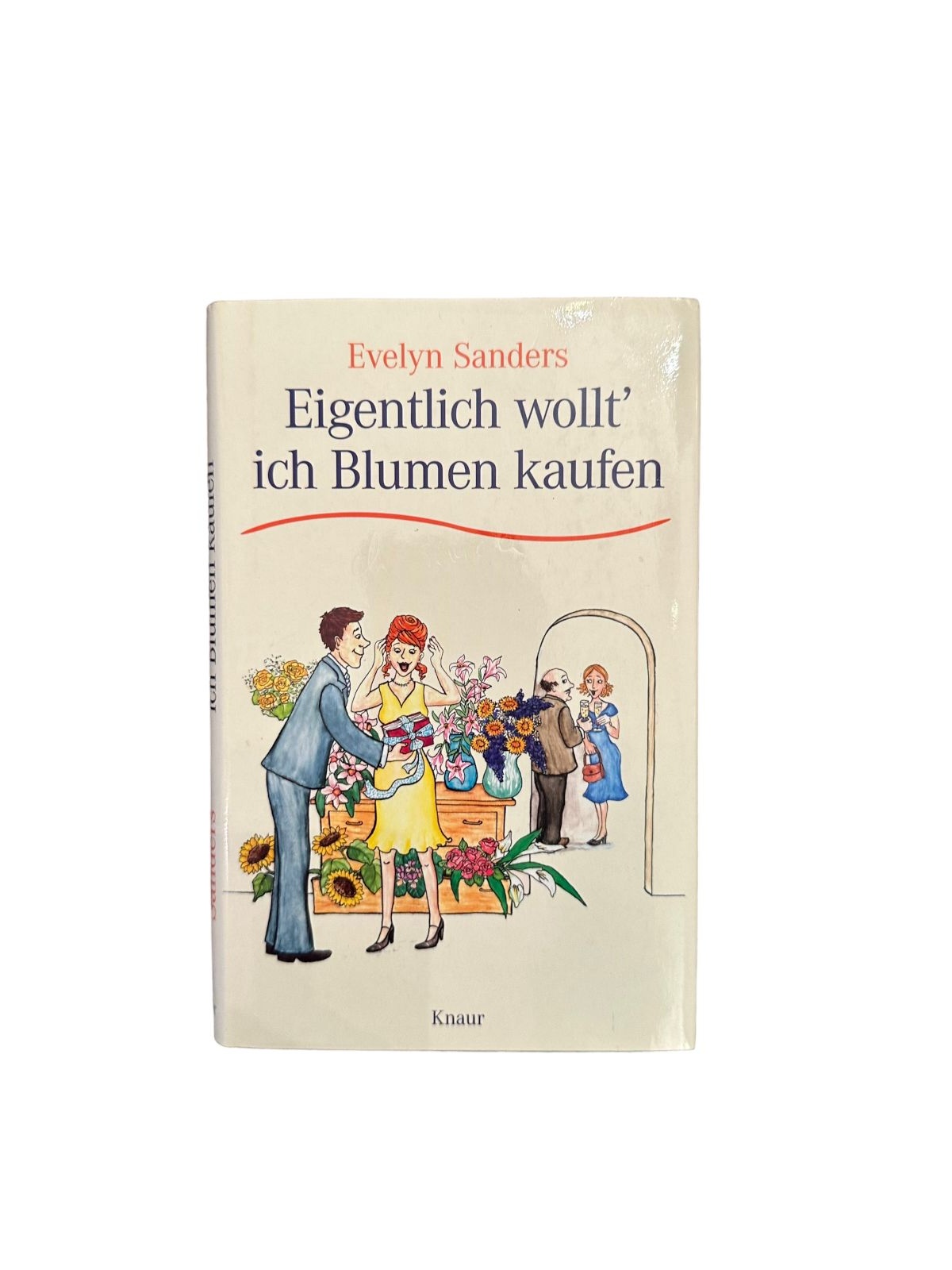 6306 Evelyn Sanders EIGENTLICH WOLLT' ICH BLUMEN KAUFEN HC +Abb