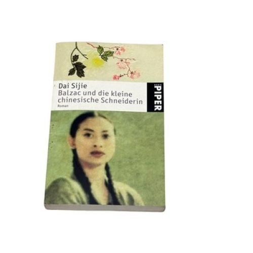 7298 Sijie Dai BALZAC UND DIE KLEINE CHINESISCHE SCHNEIDERIN: ROMAN