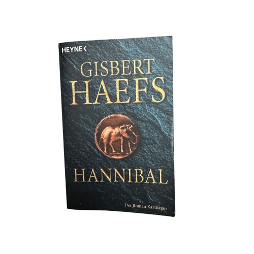 7234 Gisbert Haefs HANNIBAL: DER ROMAN KARTHAGOS Heyne